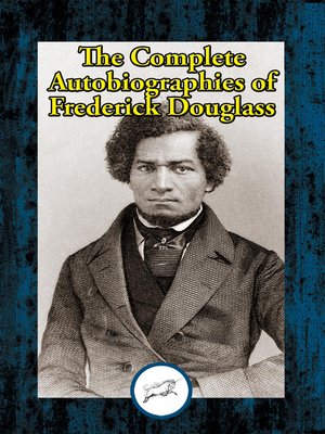 cover image of The Complete Autobiographies of Frederick Douglass